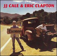 Next Album: Eric Clapton & J.J. Cale  The Road to Escondido (2006)