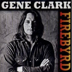 Gene Clark: Firebyrd (1984)