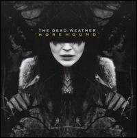 The Dead Weather: Horehound (2009)