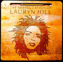 The Miseducation of: Lauryn Hill