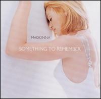 Next Album: Something to Remember (compilation: 1984-1995)