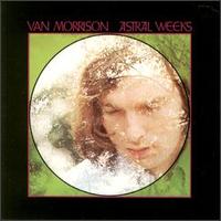Astral Weeks: Van Morrison