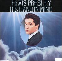 next studio or soundtrack recording: His Hand in Mine (gospel: 1960)