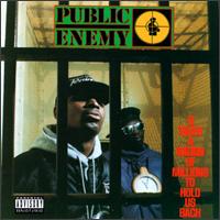 It Takes a Nation of Millions to Hold Us Back: Public Enemy