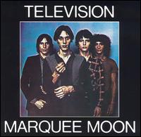 Marquee Moon: Television